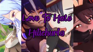 Love To Hate Hilichurls