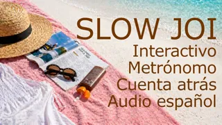 Slow JOI lento interactivo metrónomo cuenta atrás audio español