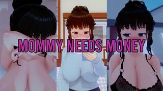 Mommy needs money part 1