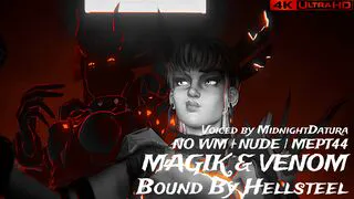 Magik & Venom - Bound By Hellsteel [NO WM][Nude][4K60FPS]