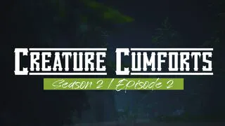 Creature Cumforts - S02E02