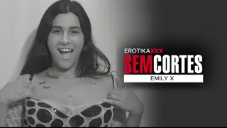 Emily X - Teste pornô - EROTIKAXXX - SEM CORTES - Cena completa