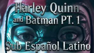Harley Quinn and Batman PT.1(SUB) By Project Vega