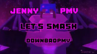 Jenny PMV — Let’s Smash