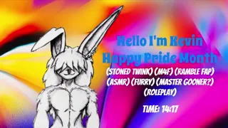 Hello, I'm Kevin, Happy Pride Month (ASMR) (Ramble Fap) (Roleplay)