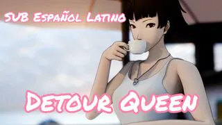 Detour Queen(SUB) By AmateurThrowaway