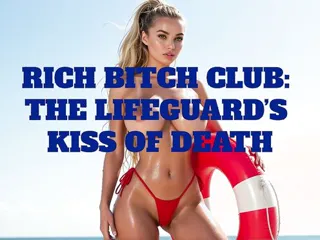 Erotic Audio: Rich Bitch Club: The Lifeguard’s Kiss of Death